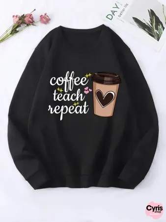 Black "Coffee Teach Repeat" Sweatshirt