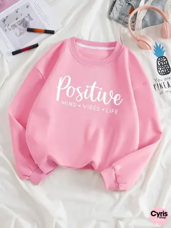 Positive Mind Vibes Life Sweatshirt